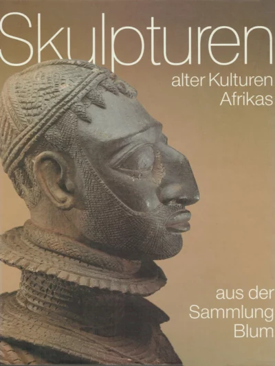 Skulpturen alter Kulturen Afrikas aus der Sammlung Blum